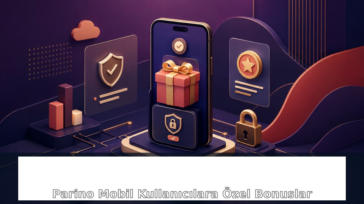 Parino Mobil Kullanıcılara Özel Bonuslar için Parino bilgilendirme görseli