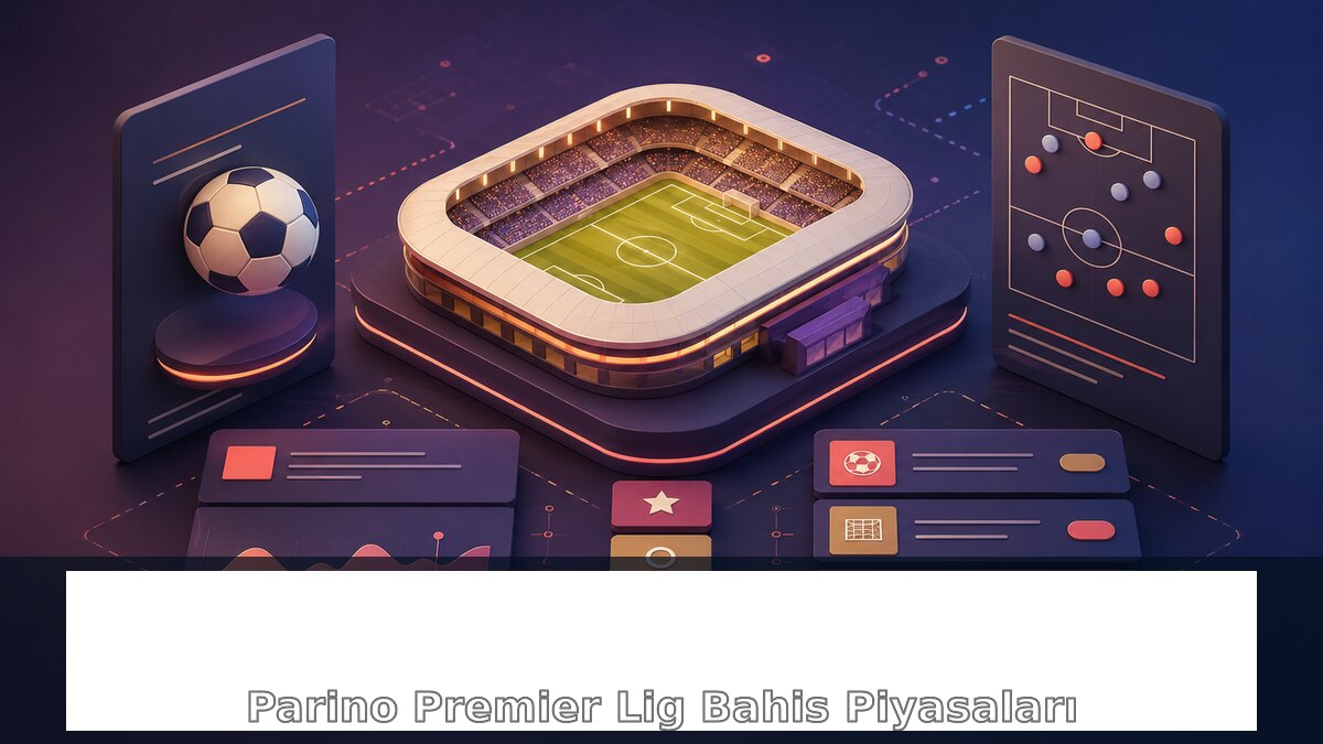 Parino Premier Lig Bahis Piyasaları için Parino bilgilendirme görseli